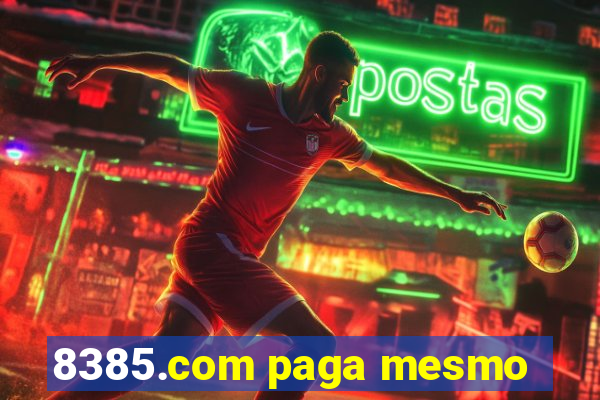 8385.com paga mesmo